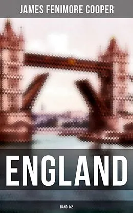 E-Book (epub) ENGLAND (Band 1&amp;2) von James Fenimore Cooper