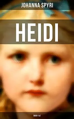 E-Book (epub) Heidi (Buch 1&2) von Johanna Spyri