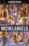 E-Book (epub) Michelangelo von Herman Grimm