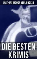E-Book (epub) Die besten Krimis von Mathias McDonnell Bodkin von Mathias McDonnell Bodkin