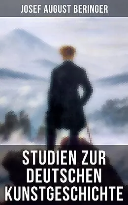 E-Book (epub) Studien zur Deutschen Kunstgeschichte von Josef August Beringer