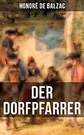 E-Book (epub) Der Dorfpfarrer von Honoré de Balzac