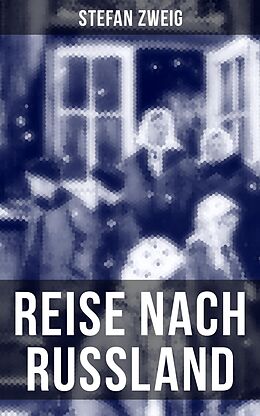 E-Book (epub) Reise nach Russland von Stefan Zweig