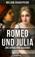E-Book (epub) Romeo und Julia (Zweisprachige Ausgabe: Deutsch-Englisch) von William Shakespeare