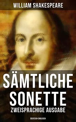E-Book (epub) Sämtliche Sonette (Zweisprachige Ausgabe: Deutsch-Englisch) von William Shakespeare