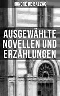 E-Book (epub) Ausgewählte Novellen und Erzählungen von Honoré de Balzac