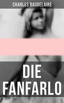 E-Book (epub) Die Fanfarlo von Charles Baudelaire