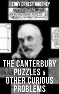 E-Book (epub) THE CANTERBURY PUZZLES & OTHER CURIOUS PROBLEMS von Henry Ernest Dudeney