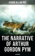 E-Book (epub) The Narrative of Arthur Gordon Pym (Illustrated) von Edgar Allan Poe