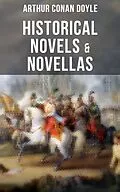 E-Book (epub) Historical Novels &amp; Novellas of Sir Arthur Conan Doyle von Arthur Conan Doyle