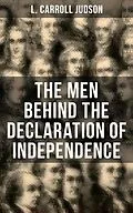 E-Book (epub) The Men Behind the Declaration of Independence von L. Carroll Judson