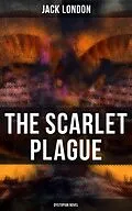 E-Book (epub) Scarlet Plague (Dystopian Novel) von Jack London