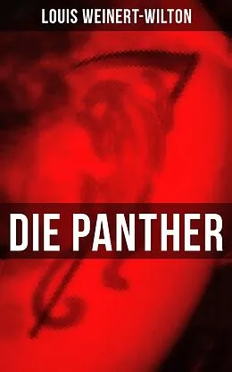 E-Book (epub) Die Panther von Louis Weinert-Wilton