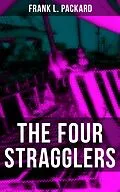 E-Book (epub) THE FOUR STRAGGLERS von Frank L. Packard