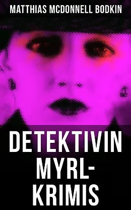 E-Book (epub) Detektivin Myrl-Krimis von Matthias McDonnell Bodkin