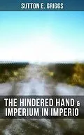 E-Book (epub) Hindered Hand &amp; Imperium in Imperio von Sutton E. Griggs