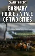E-Book (epub) Barnaby Rudge &amp; A Tale of Two Cities von Charles Dickens