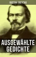 E-Book (epub) Ausgewählte Gedichte von Gustav Freytag