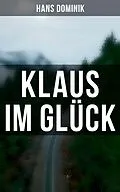 E-Book (epub) Klaus im Glück von Hans Dominik
