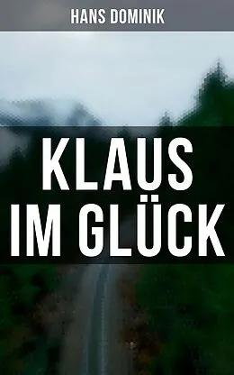 E-Book (epub) Klaus im Glück von Hans Dominik