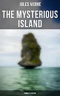 E-Book (epub) Mysterious Island (Complete Edition) von Jules Verne