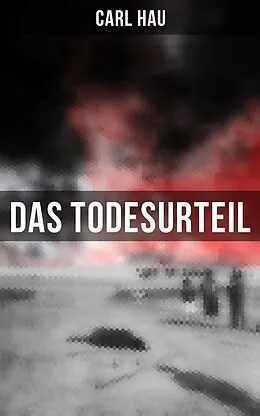 E-Book (epub) Das Todesurteil von Carl Hau