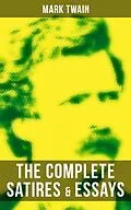 E-Book (epub) Complete Satires &amp; Essays of Mark Twain von Mark Twain