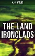 E-Book (epub) THE LAND IRONCLADS von H. G. Wells