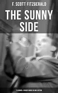 E-Book (epub) THE SUNNY SIDE OF FITZGERALD - 13 Humor &amp; Parody Works in One Edition von F. Scott Fitzgerald