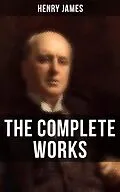 E-Book (epub) Complete Works of Henry James von Henry James