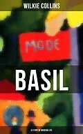 E-Book (epub) Basil (A Story of Modern Life) von Wilkie Collins