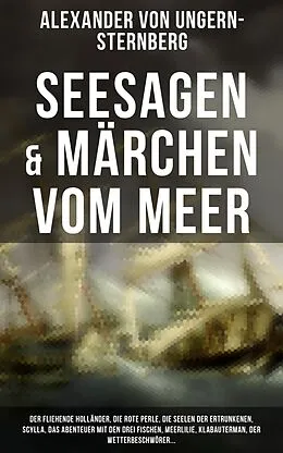 E-Book (epub) Seesagen & Märchen vom Meer von Alexander von Ungern-Sternberg