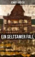 E-Book (epub) Ein seltsamer Fall von Jenny Hirsch