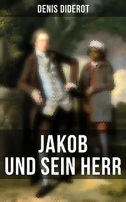 E-Book (epub) Jakob und sein Herr von Denis Diderot