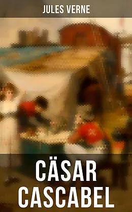 E-Book (epub) Cäsar Cascabel von Jules Verne