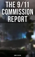 E-Book (epub) 9/11 Commission Report: Complete Edition von Thomas R. Eldridge