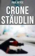E-Book (epub) Crone Stäudlin von Paul Heyse