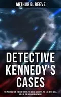 E-Book (epub) Detective Kennedy's Cases von Arthur B. Reeve