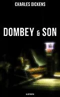 E-Book (epub) DOMBEY & SON (Illustrated) von Charles Dickens