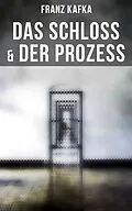 E-Book (epub) Das Schloss & Der Prozess von Franz Kafka