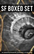 E-Book (epub) SF Boxed Set: 140+ Intergalactic Action Adventures, Dystopian Novels &amp; Lost World Classics von Jules Verne, H. G. Wells, Abraham Merritt