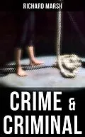 E-Book (epub) Crime &amp; Criminal von Richard Marsh