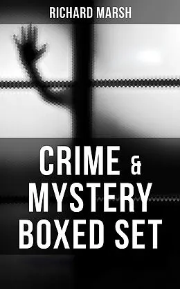 E-Book (epub) CRIME & MYSTERY Boxed Set von Richard Marsh