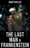 E-Book (epub) Last Man &amp; Frankenstein von Mary Shelley
