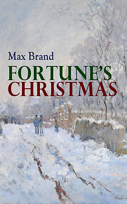 E-Book (epub) Fortune's Christmas von Max Brand