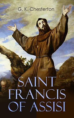 E-Book (epub) Saint Francis of Assisi von G. K. Chesterton