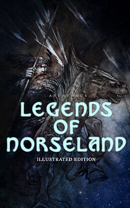 eBook (epub) Legends of Norseland (Illustrated Edition) de Anonymous