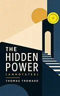 E-Book (epub) The Hidden Power von Thomas Troward