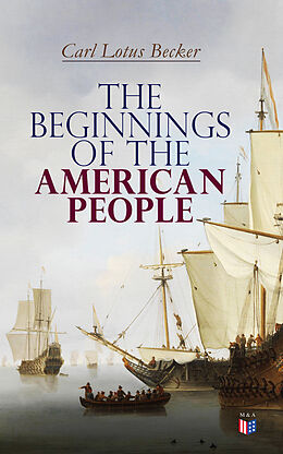 eBook (epub) The Beginnings of the American People de Carl Lotus Becker