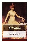 Kartonierter Einband Salome: Tragödie in einem Aufzuge: Nach Oskar Wilde's gleichnamiger Dichtung von Oskar Wilde, Hedwig Lachman